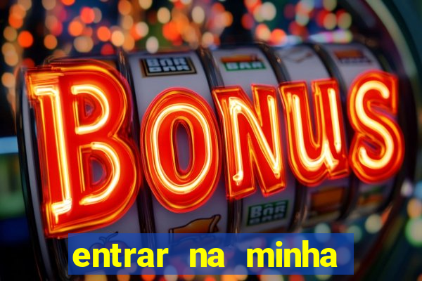 entrar na minha conta sportingbet